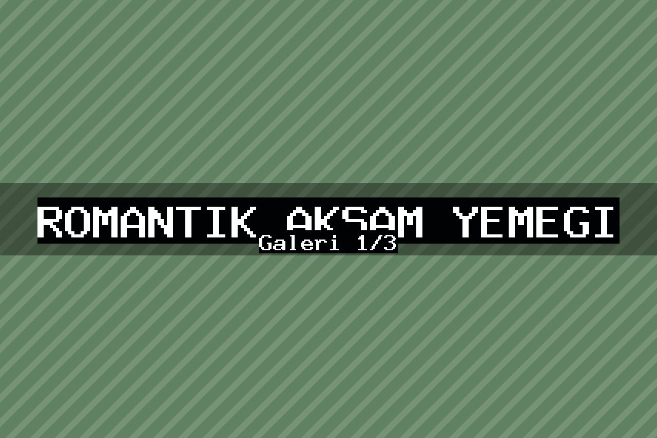 Romantik Akşam Yemeği — 1