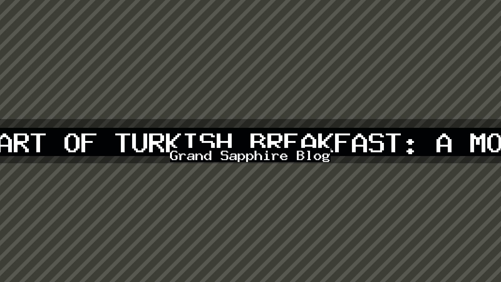 The Art of Turkish Breakfast: A Morning Ritual at Grand Sapphire