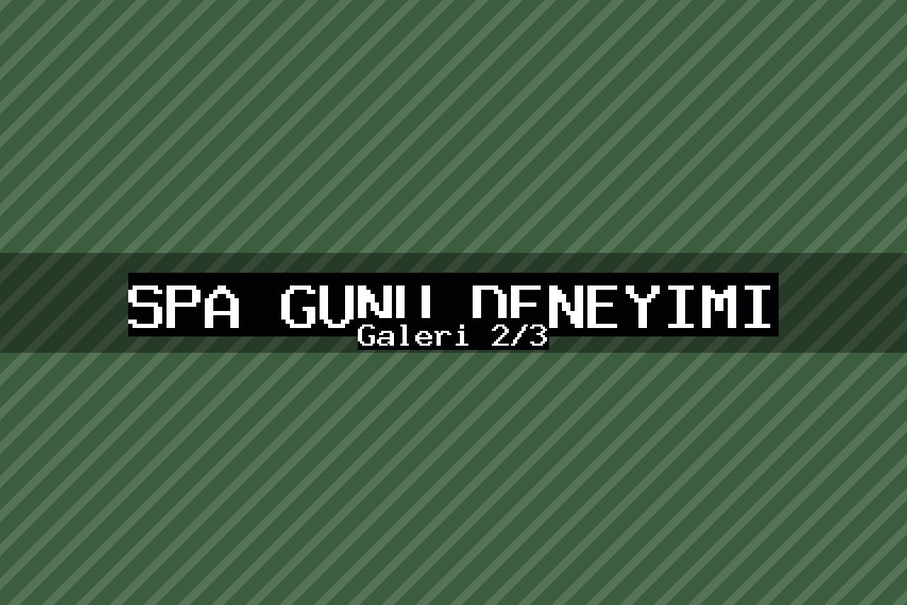 Spa Günü Deneyimi — 2